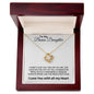 To My Bonus Daughter | Love Knot Necklace | All My Heart Print